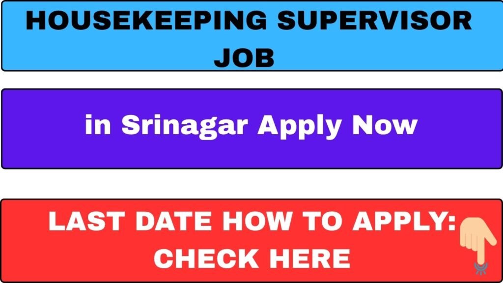 Housekeeping Supervisor Job in Srinagar Apply Now